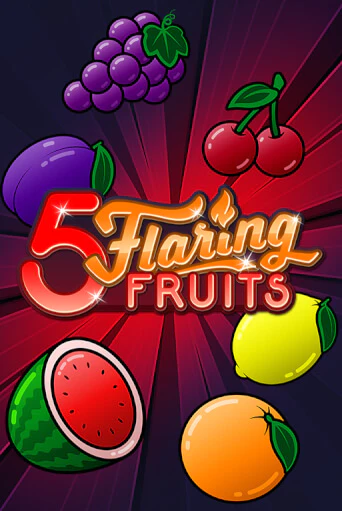 5 Flaring Fruits в демо-режиме играть бесплатно | Азино888