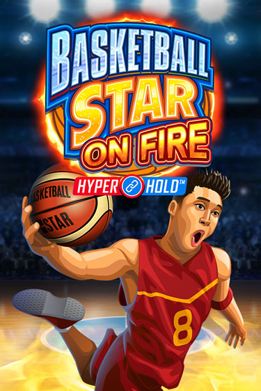Basketball Star on Fire в демо-режиме играть бесплатно | Азино888