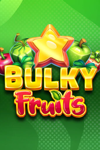 Bulky Fruits в демо-режиме играть бесплатно | Азино888