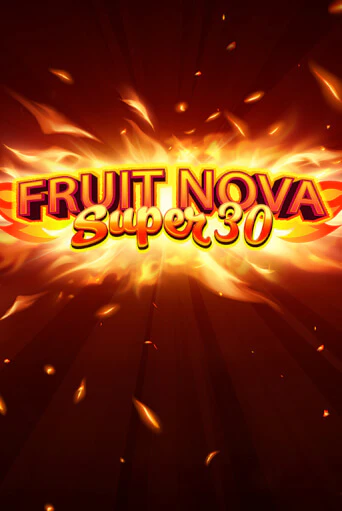 Fruit Super Nova 30 в демо-режиме играть бесплатно | Азино888