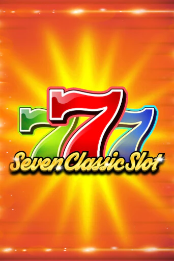 Seven Classic Slot в демо-режиме играть бесплатно | Азино888